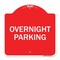 Signmission Designer Series Sign-Overnight Parking, Red & White Aluminum Sign, 18" x 18", RW-1818-23514 A-DES-RW-1818-23514 - alternate 1
